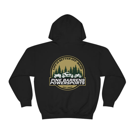 Pine Barrens Powersports Life is Better Off-Road Hoodie- Unisex