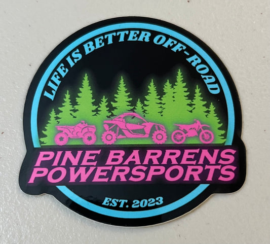 Pine Barrens Powersports Life Is Better Off-Road Sticker (Neon Collection)